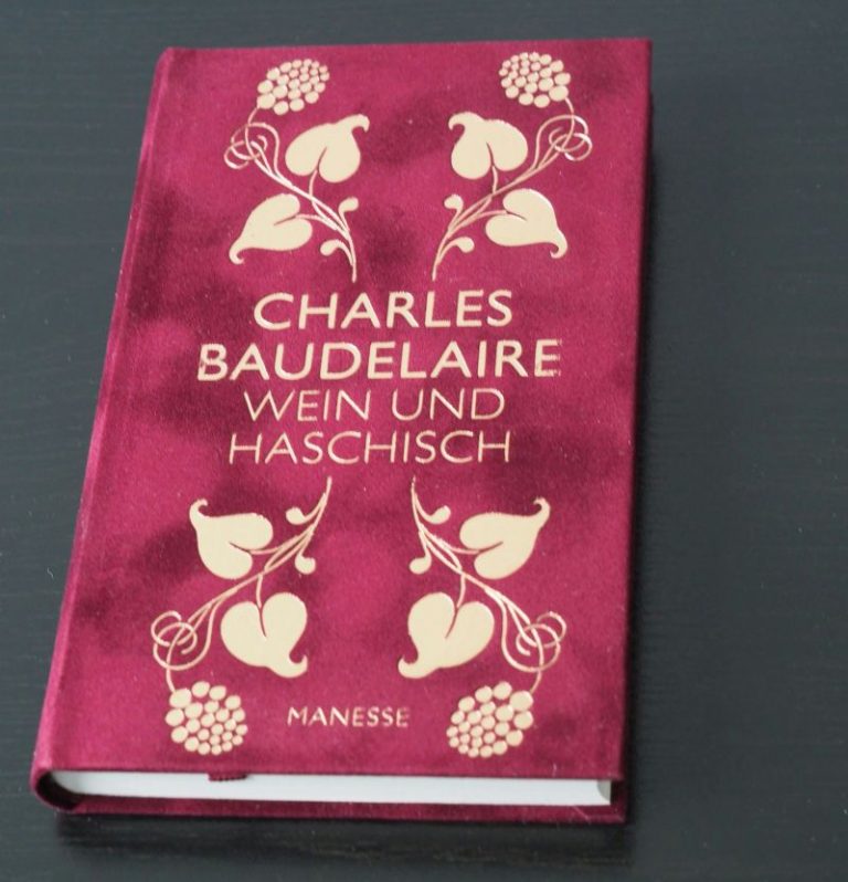 Charles Baudelaire Wein und Haschisch