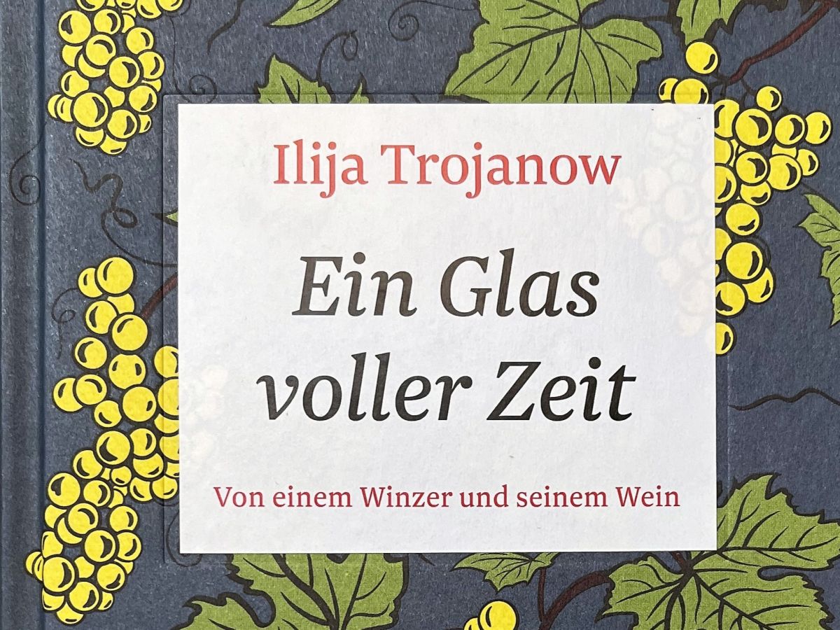 Trojanow Ein Glas voller Zeit